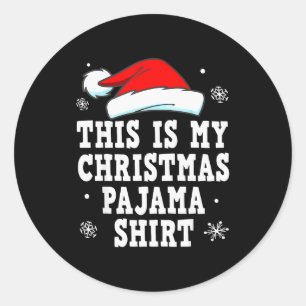 Funny Christmas Pajama Pj Outfit Mens Womens Classic Round Sticker