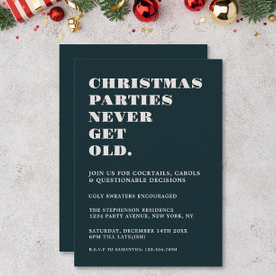 Funny Christmas Parties Never Get Old Green White Invitation