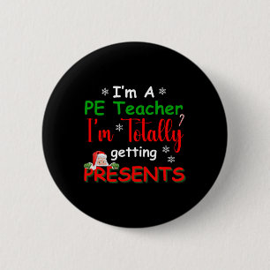 Funny Christmas Pe Teacher School Phys Ed Xmas Cre 2 Inch Round Button