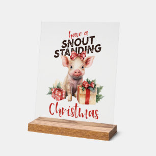 Funny Christmas pig snout word art Acrylic Sign