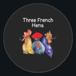 Funny Christmas Pun Three French Hens Chicken Puns Classic Round Sticker<br><div class="desc">Funny Christmas Pun Three French Hens Chicken Puns Womens</div>