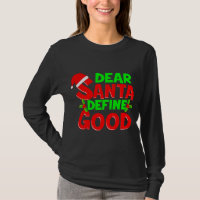 Funny Christmas Quote Dear Santa Define Good Holid