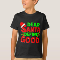 Funny Christmas Quote Dear Santa Define Good Holid