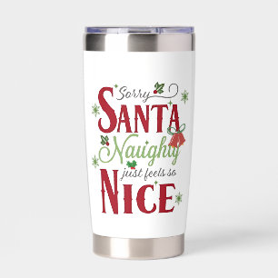 Funny Christmas Quote Design with Naughty and Nice Insulated Tumbler