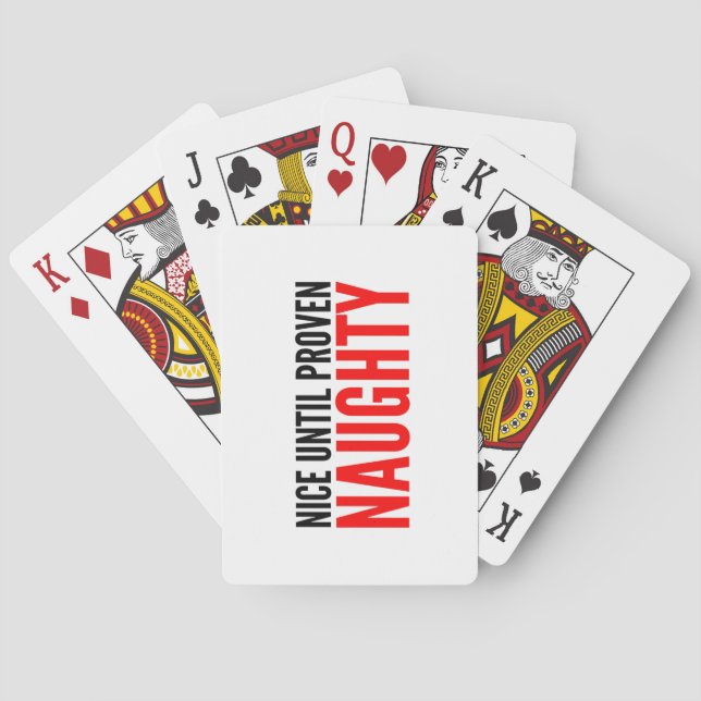 Funny Christmas Quote Nice Until Proven Naughty Playing Cards (Back)