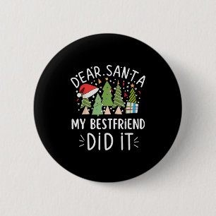 Funny Christmas Quote Saying Dear Santa My Friend  2 Inch Round Button