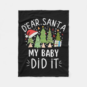 Funny Christmas Quote Sayings Dear Santa My Baby D Fleece Blanket