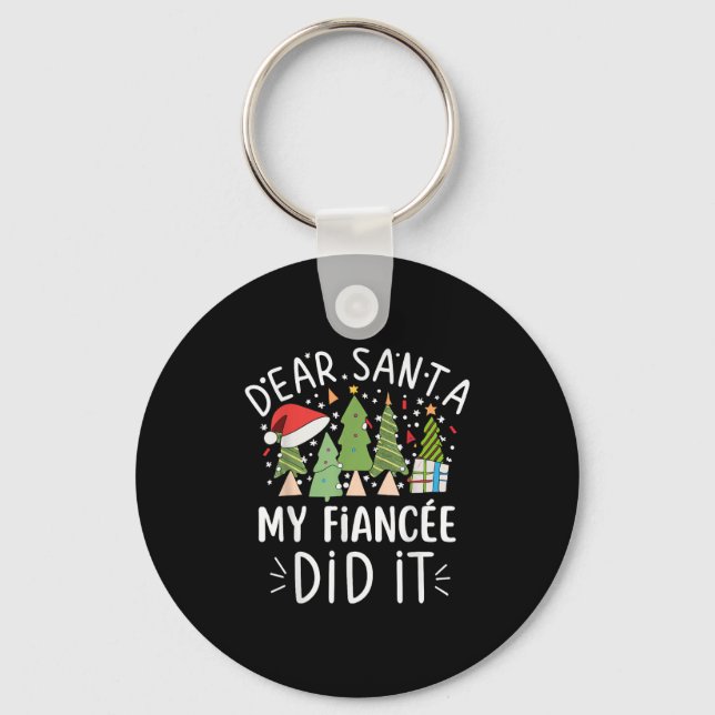 Funny Christmas Quote Sayings Dear Santa My Fiance Keychain (Front)