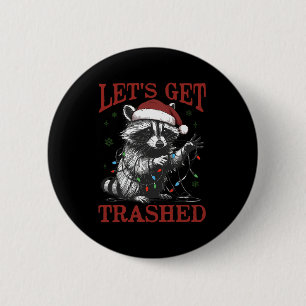 Funny Christmas Raccoon Get Trashed Santa Feral Xm 2 Inch Round Button