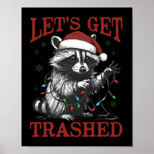 Funny Christmas Raccoon Get Trashed Santa Feral Xm Poster