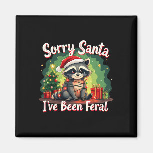 Funny Christmas Raccoon Meme Sorry Santa I've Been Magnet