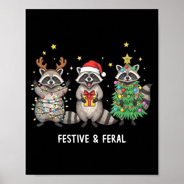 Funny Christmas Racoon - Feral But Festive  Poster (Front)