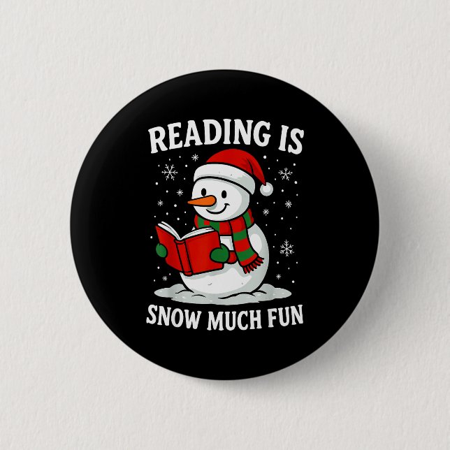 Funny Christmas Reading Is Snow Much Snowman Book  2 Inch Round Button (Front)