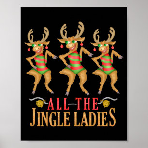 Funny Christmas Reindeer All The Jingle Ladies  Poster
