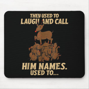 Funny Christmas Reindeer They Used To Laugh &amp;  Mouse Pad