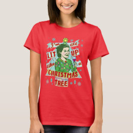 Funny Christmas Retro Drinking Humour Woman Lit Up T-Shirt