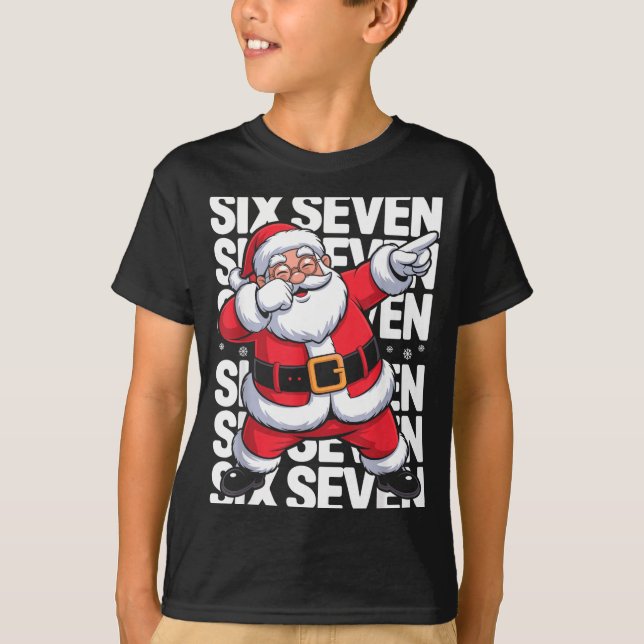 Funny Christmas Santa Dabbing Xmas Dab Six Seven 6 T-Shirt (Front)