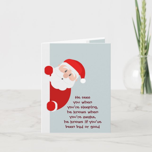 Funny Christmas Santa Sees You Card (Front)