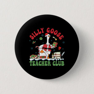 Funny Christmas Santa Silly Goose Teacher Club Ani 2 Inch Round Button