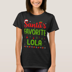 Funny Christmas Santa's Favourite Lola Cute Merry T-Shirt