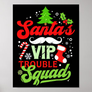 Funny Christmas Santa's Vip Trouble Squad Troublem Poster