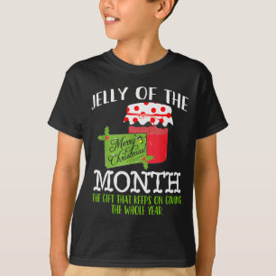 Funny Christmas Shirt - Jelly Of The Month Club T 