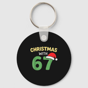 Funny Christmas Shirts With 67 Meme Trendy Joke Ge Keychain