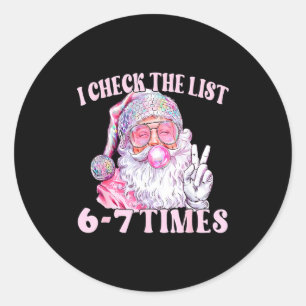 Funny Christmas Six Seven Meme Santa I Check List  Classic Round Sticker