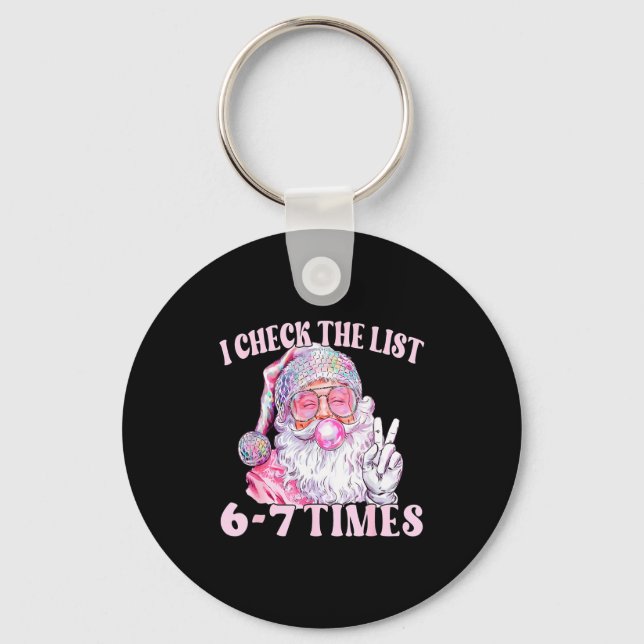 Funny Christmas Six Seven Meme Santa I Check List  Keychain (Front)