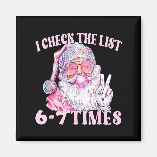 Funny Christmas Six Seven Meme Santa I Check List  Magnet (Front)