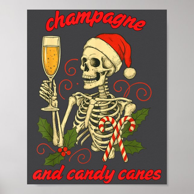 Funny Christmas Skeleton Champagne And Candy Canes Poster (Front)