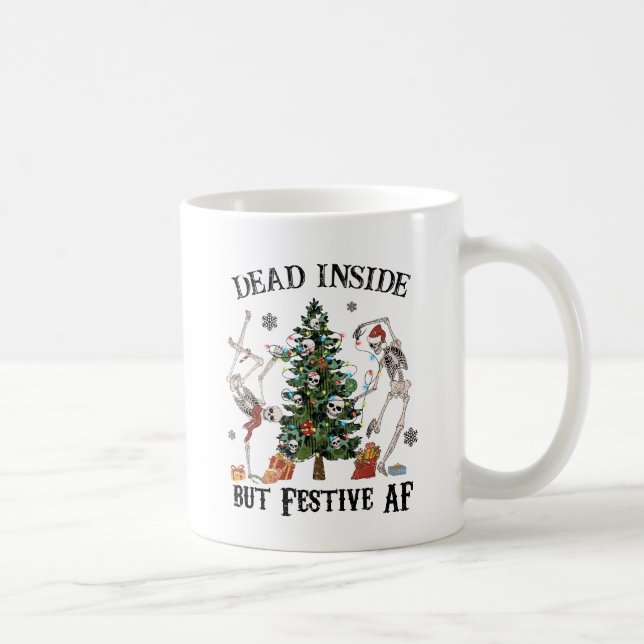 Funny Christmas Skeleton - Dead Inside But Festive Coffee Mug (Right)