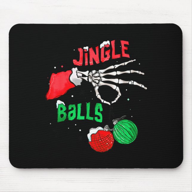 Funny Christmas Skeleton Jingle Funny Xmas Matchin Mouse Pad (Front)
