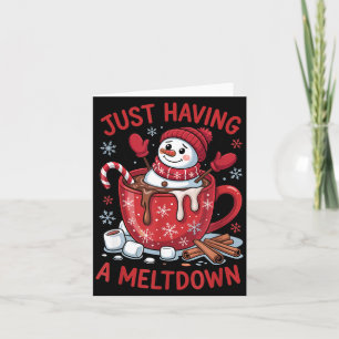 Funny Christmas Snowman Hot Chocolate Just Having Card