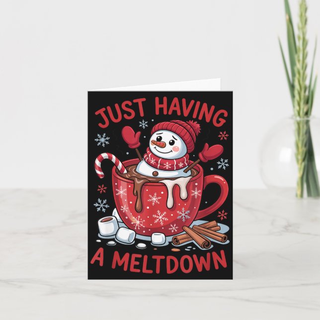 Funny Christmas Snowman Hot Chocolate Just Having  Card (Front)