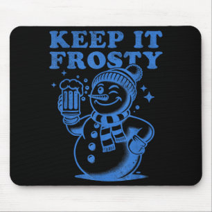 Funny Christmas Snowman Keep It Frosty  Mouse Pad