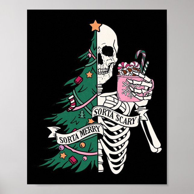 Funny Christmas Sorta Merry Sorta Scary Skeleton X Poster (Front)