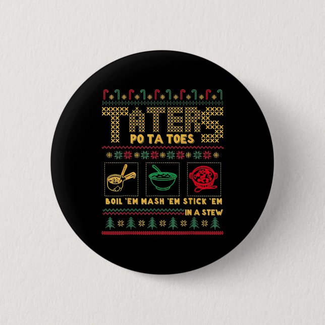 Funny Christmas Taters Potatoes Ugly Christmas  2 Inch Round Button (Front)