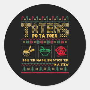 Funny Christmas Taters Potatoes Ugly Christmas Classic Round Sticker