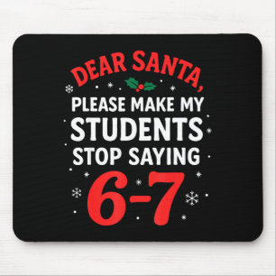 Funny Christmas Teacher Pajamas Students 6-7 67 Si Mouse Pad