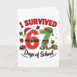 Funny Christmas Teacher Santa I Survived 67 Days O Card