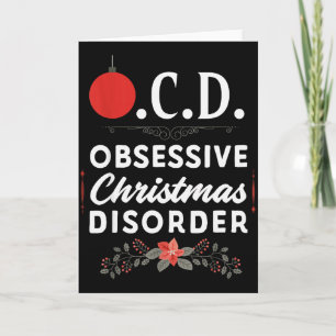 Funny Christmas Tees &amp; Tm. Obsessive Christmas Card