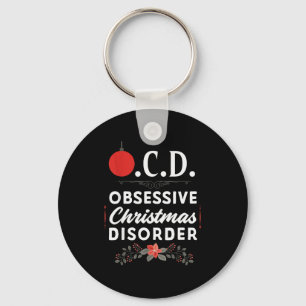 Funny Christmas Tees & Tm. Obsessive Christmas Keychain