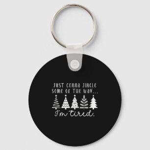 Funny Christmas Tree Just Gonna Jingle Some Pular Keychain