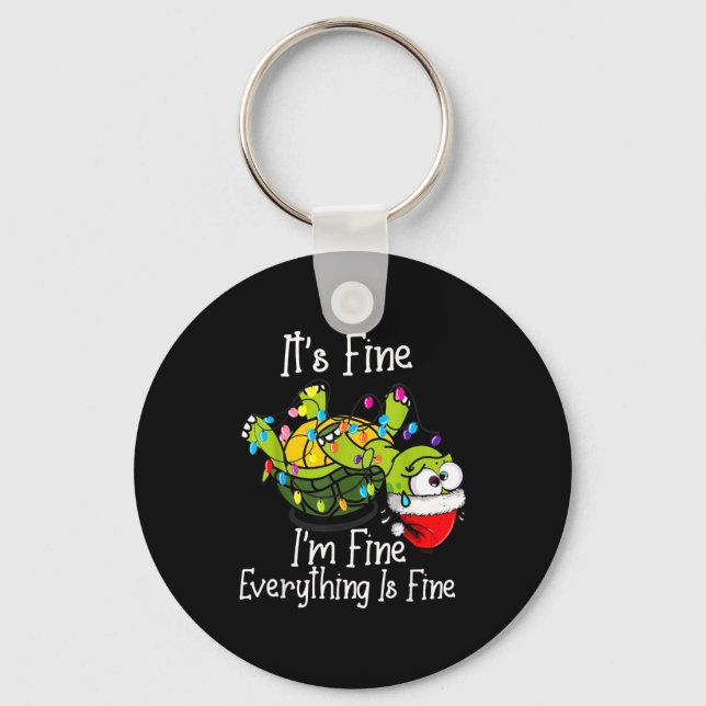 Funny Christmas Turtle It's Fine I'm Fine Everythi Keychain (Front)