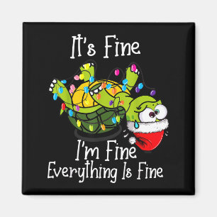 Funny Christmas Turtle It's Fine I'm Fine Everythi Magnet