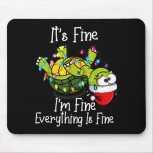 Funny Christmas Turtle It's Fine I'm Fine Everythi Mouse Pad