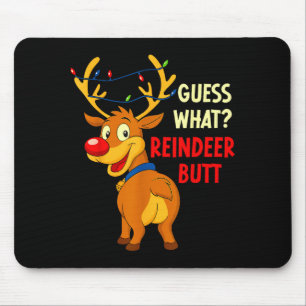 Funny Christmas Ugly Sweater Guess What_ Reindeer  Mouse Pad