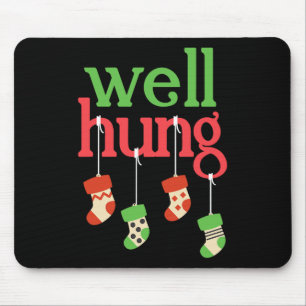 Funny Christmas Well Hung -for Men Mouse Pad