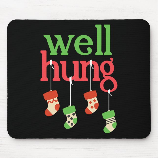 Funny Christmas Well Hung -for Men  Mouse Pad (Front)